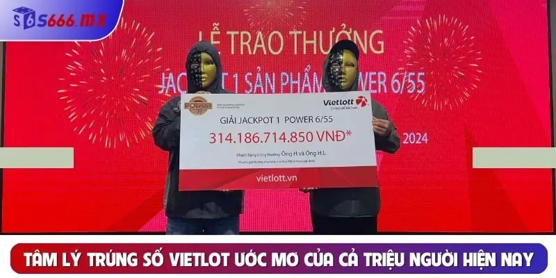 Tâm lý trúng số vietlot ước mơ của cả triệu người hiện nay Tâm lý trúng số vietlot ước mơ của cả triệu người hiện nay