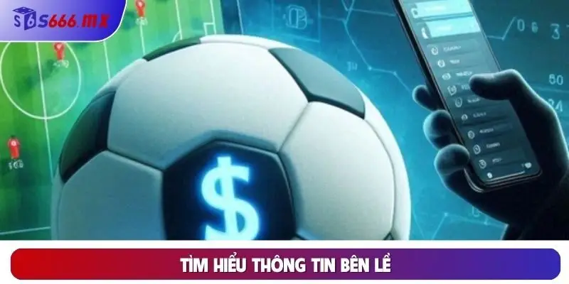 Tìm hiểu thông tin bên lề Tìm hiểu thông tin bên lề